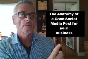 The Anatomy of a Good Social Media Post for your Business